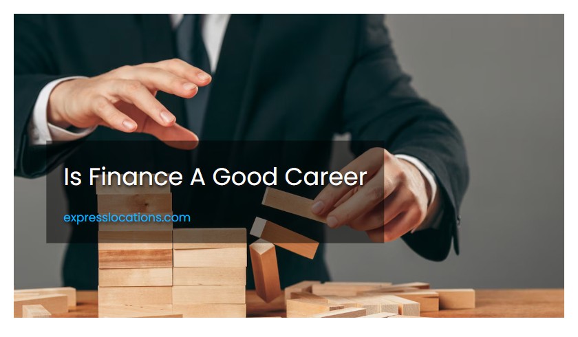 Is Finance A Good Career