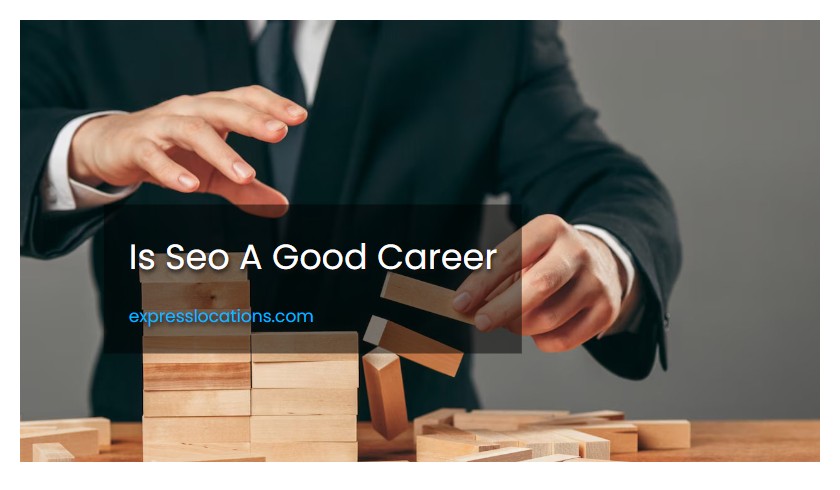Is Seo A Good Career